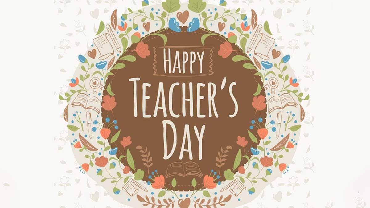 Happy Teachers Day 2023: Best Quotes, Messages, Wishes, Captions, Image, Photo and Greetings