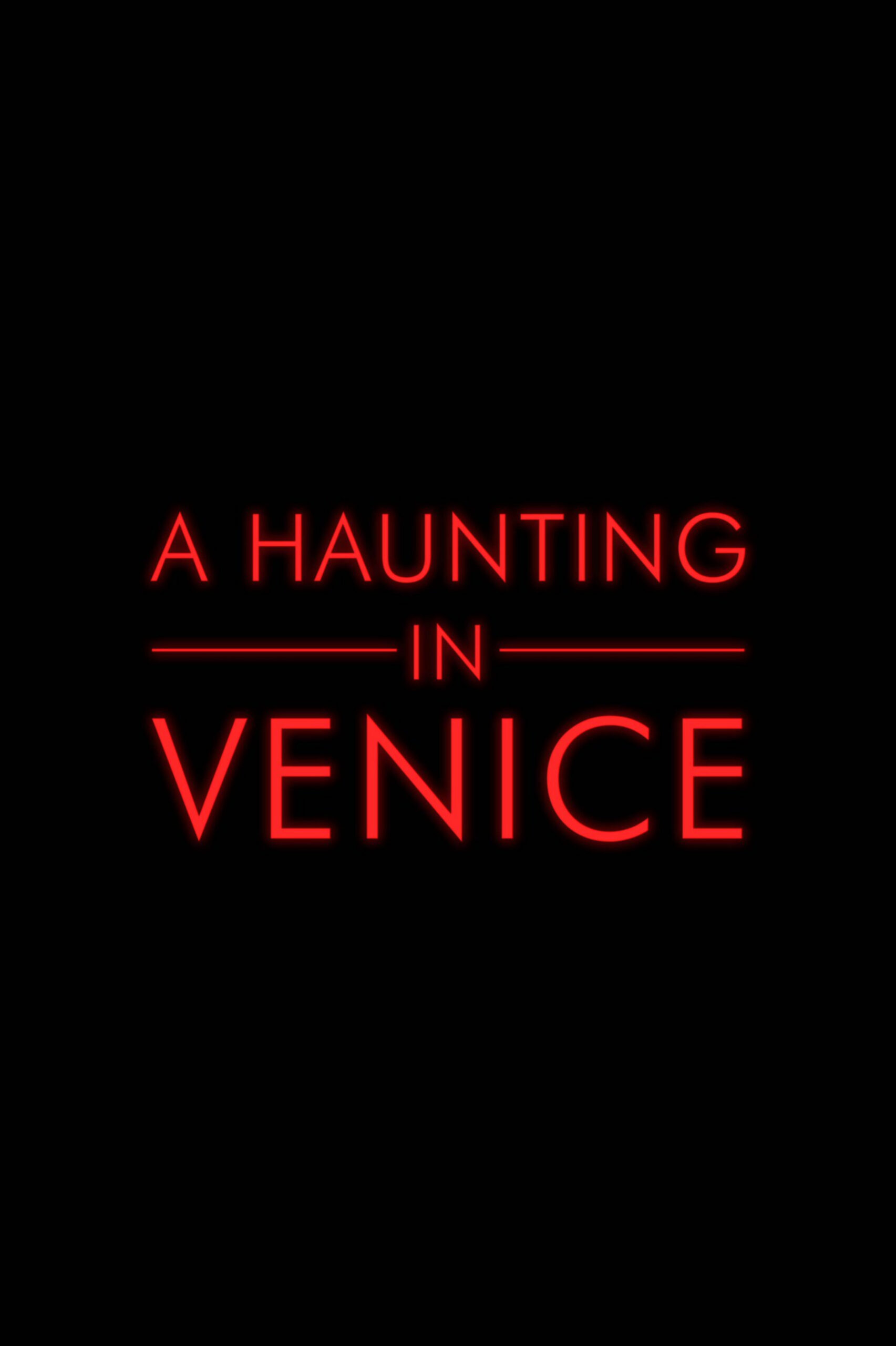 A HAUNTING IN VENICE Calm and Drink Coffee