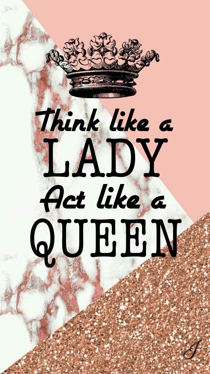 Citazioni. Girly quotes, Wallpaper quotes, Queens wallpaper