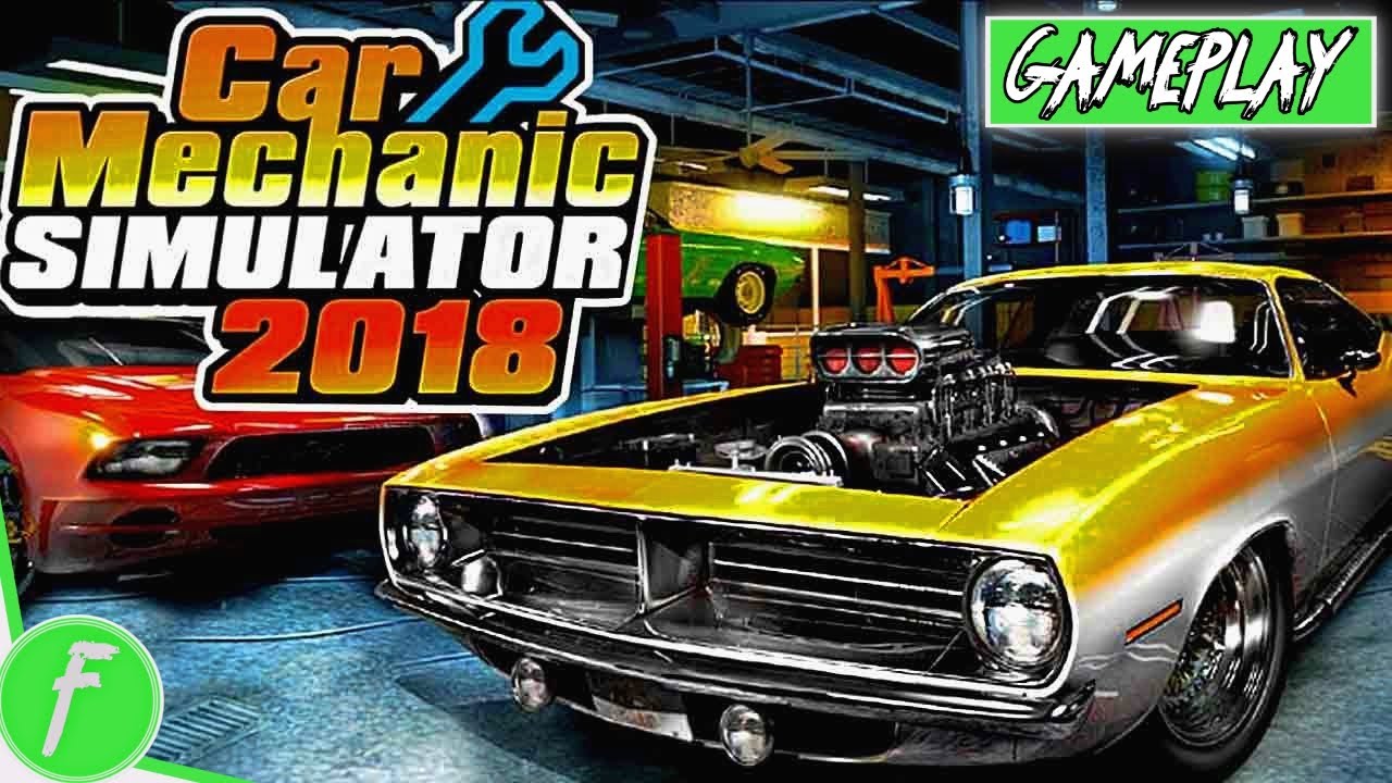 Car Mechanic Simulator 2018 Gameplay HD (PC)