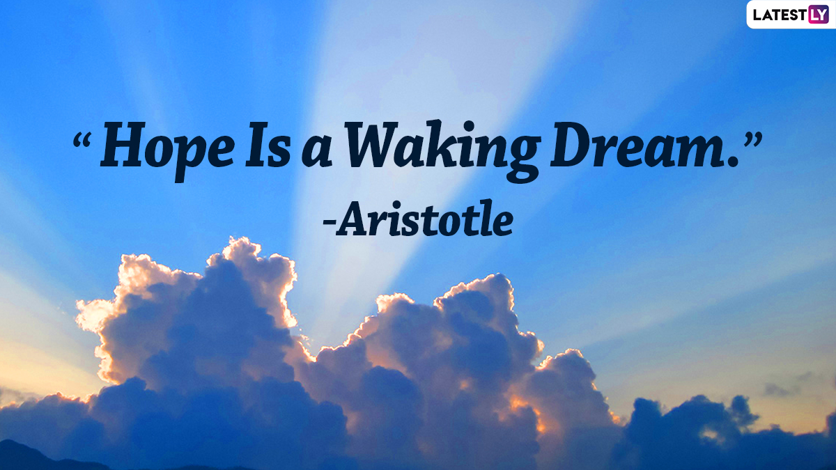 Day of Hope 2022 Quotes & HD Image: Positive Messages, Wallpaper, Wishes, Sayings and Thoughts To Brighten Up One's Day