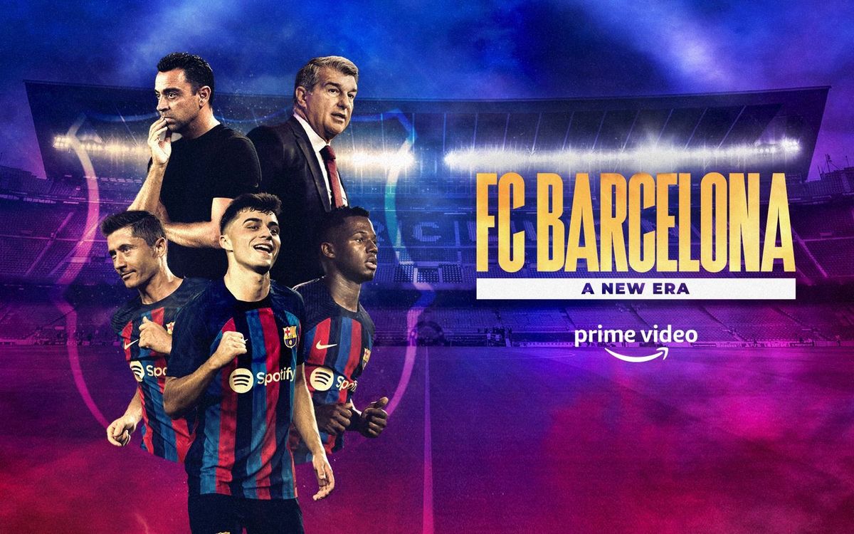 FC Barcelona, A New Era' documentary series premieres worldwide on December 28