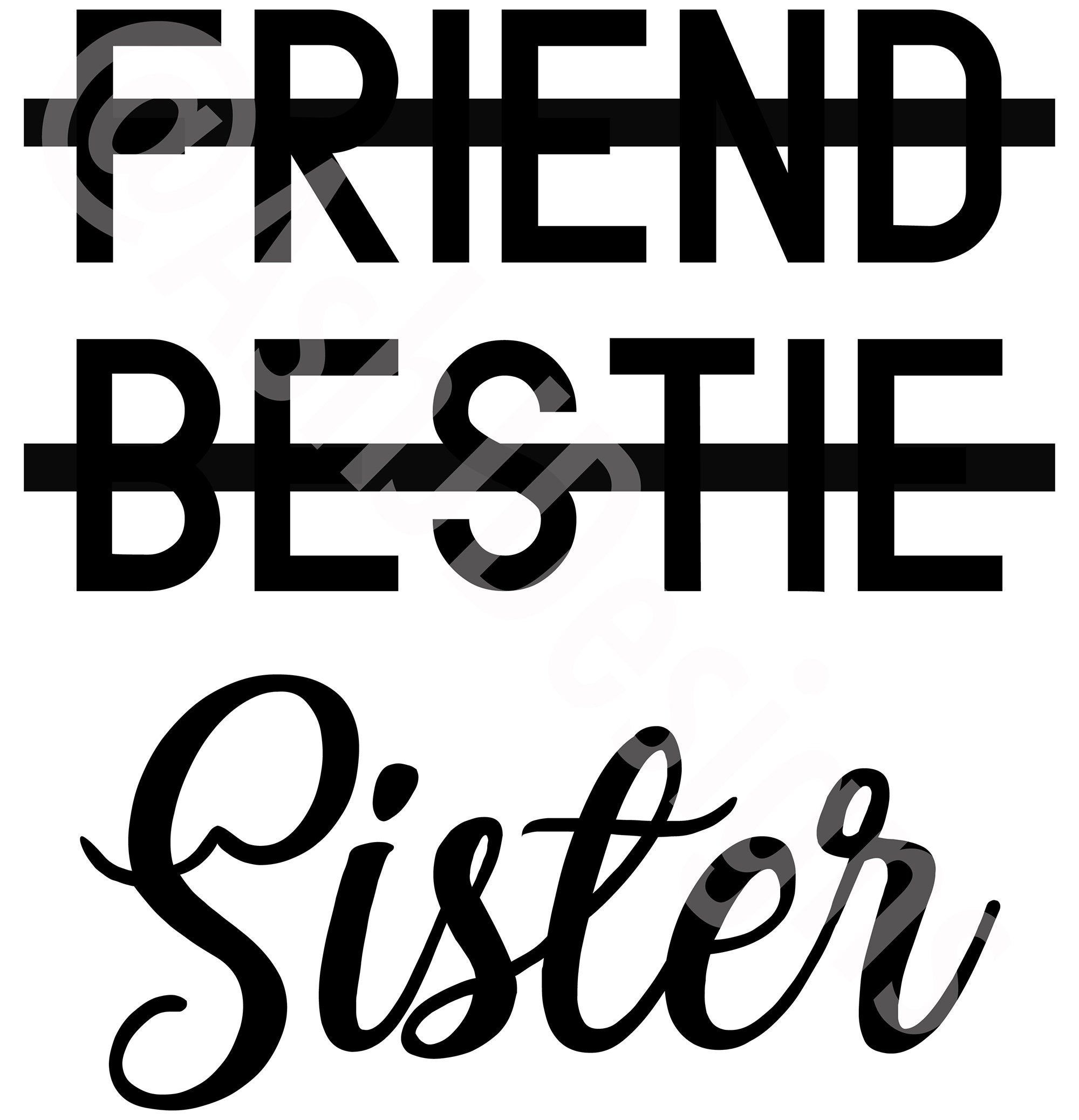 Friend Bestie Sister DIGITAL Download Best Friends SVG. Besties, Happy words, Sisters