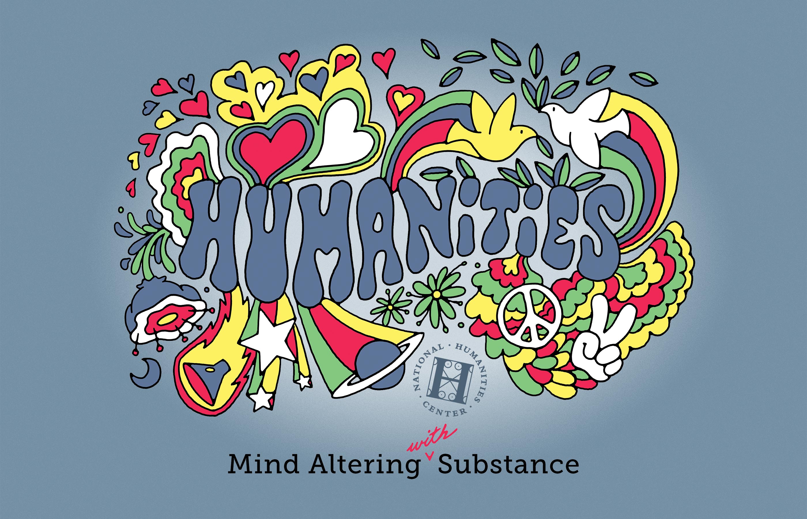Humanities: Mind Altering With Substance” Digital Wallpaper. National Humanities Center