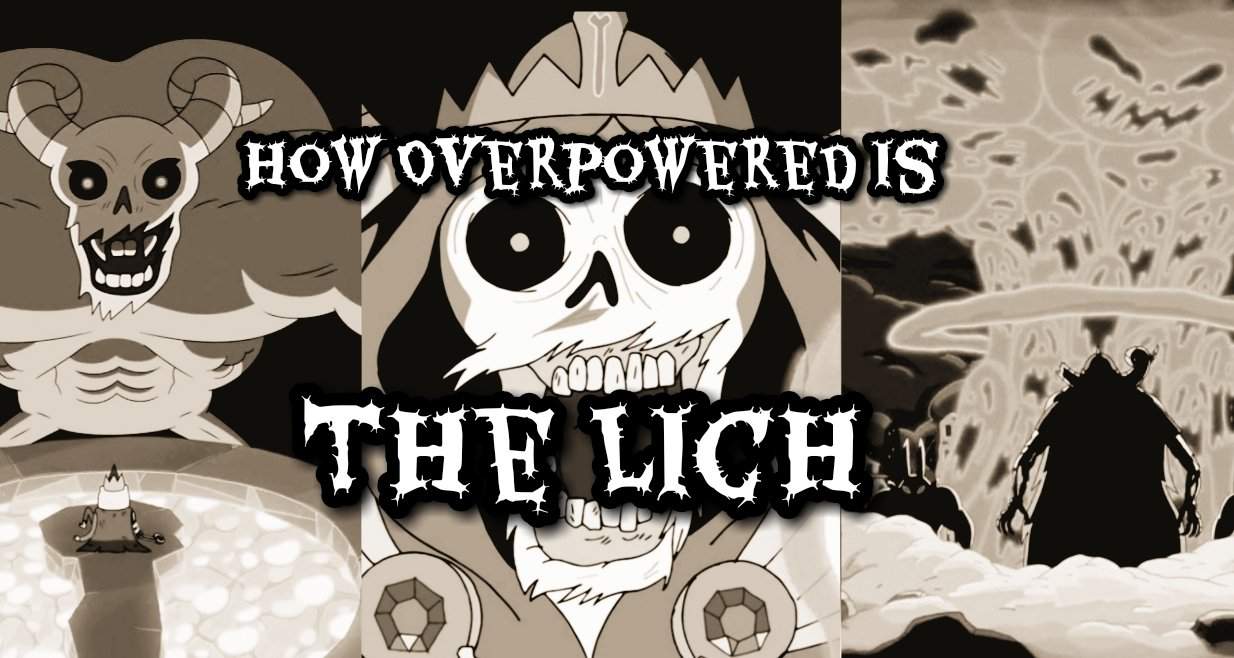 How Overpowered is The Lich? (Adventure Time)