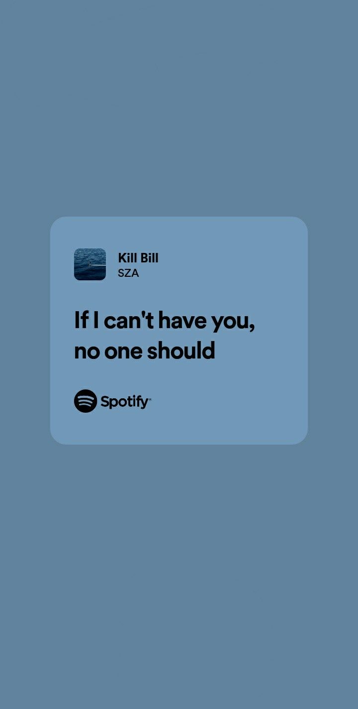 Sza _ kill bill wallpaper lyrics. Good insta captions, Meaningful lyrics, Song lyrics wallpaper