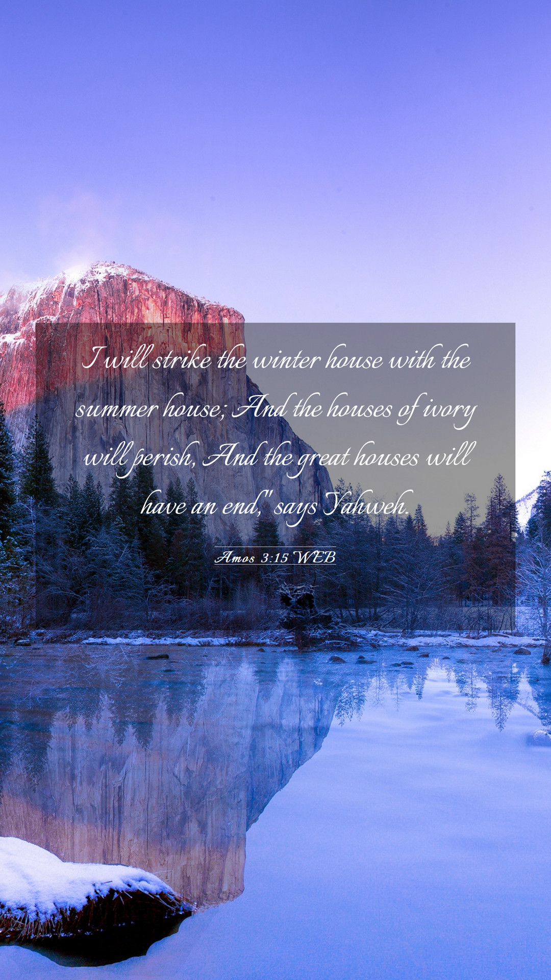 Amos 3:15 WEB Mobile Phone Wallpaper will strike the winter house with the summer