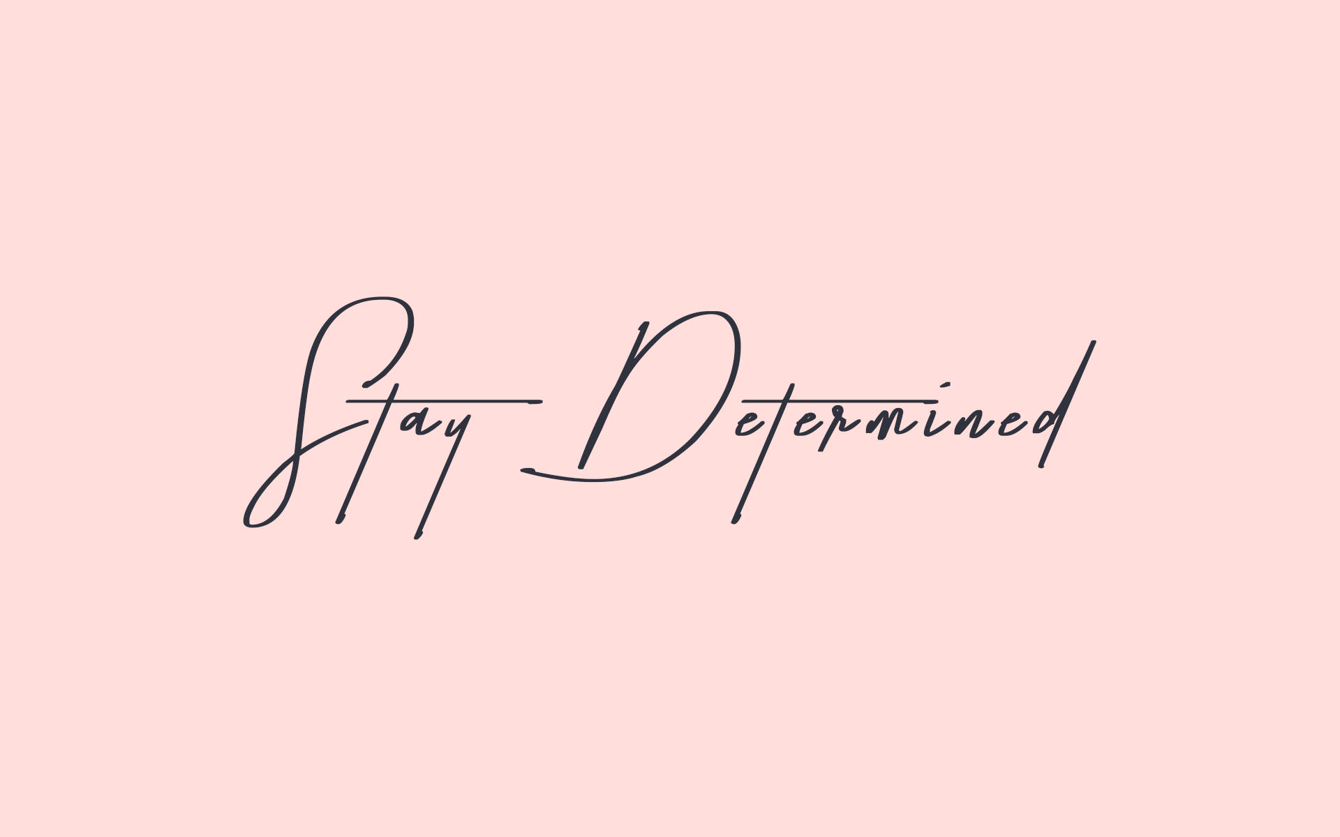 Download Motivation Macbook Stay Determined Pink Wallpaper