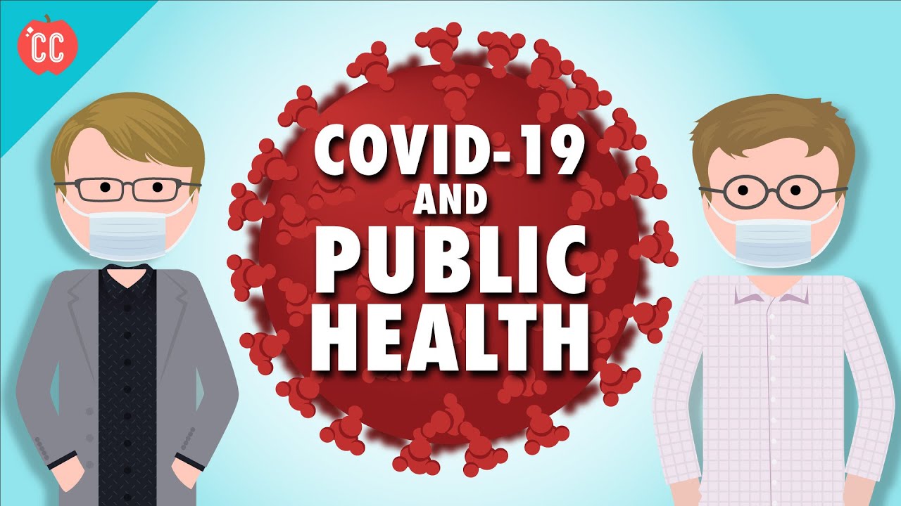 Covid 19 And Public Health: A Message From Crash Course