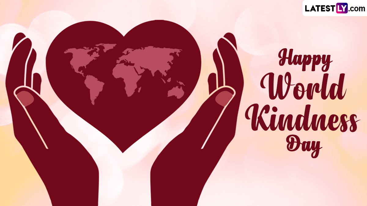 World Kindness Day 2022 Image and HD Wallpaper for Free Download Online: Share Quotes, Messages and Sayings as Part of the World Kindness Movement