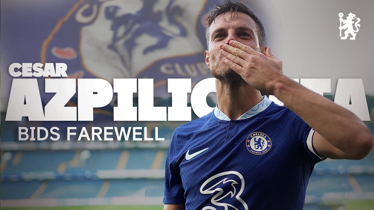 AZPILICUETA BIDS FAREWELL to Chelsea FC with an emotional message. Final words from the Legend