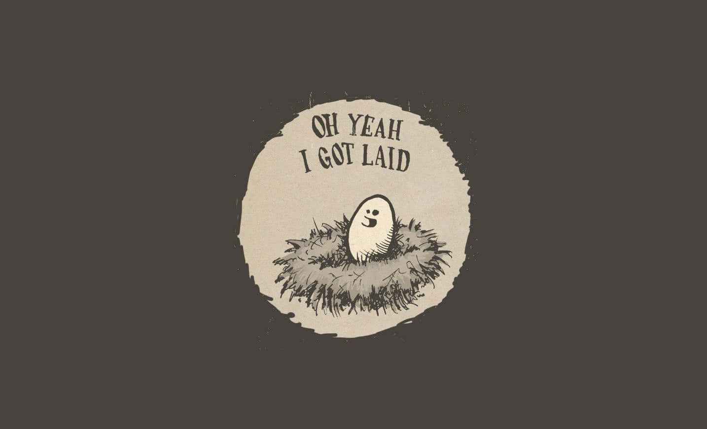 Download Uncomfortable Egg Wallpaper