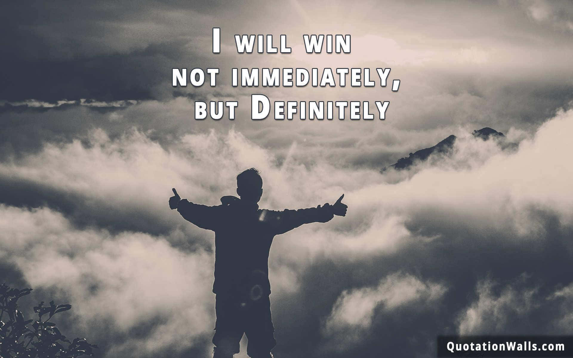 Download I Will Win Not Immediately, But Definitely