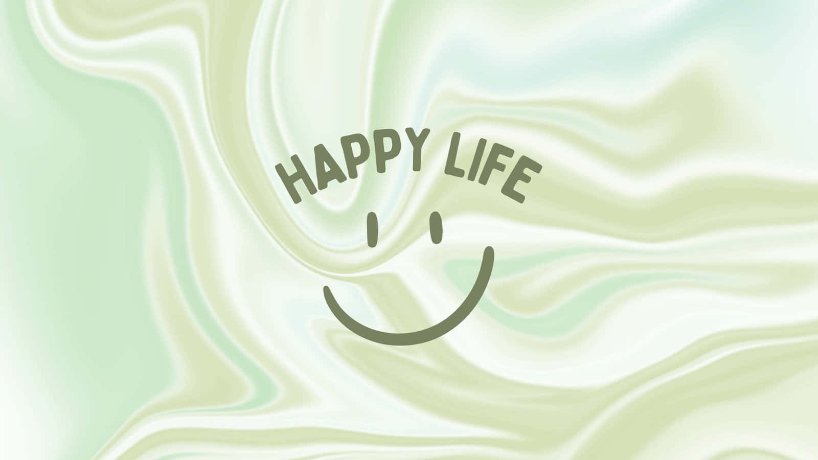 Download Happy Life On A Green Background Wallpaper