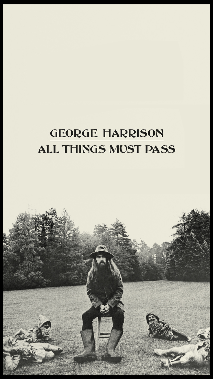 All Things Must Pass wallpaper I made for iPhone