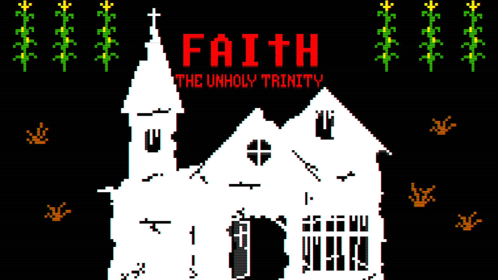 FAITH: The Unholy Trinity