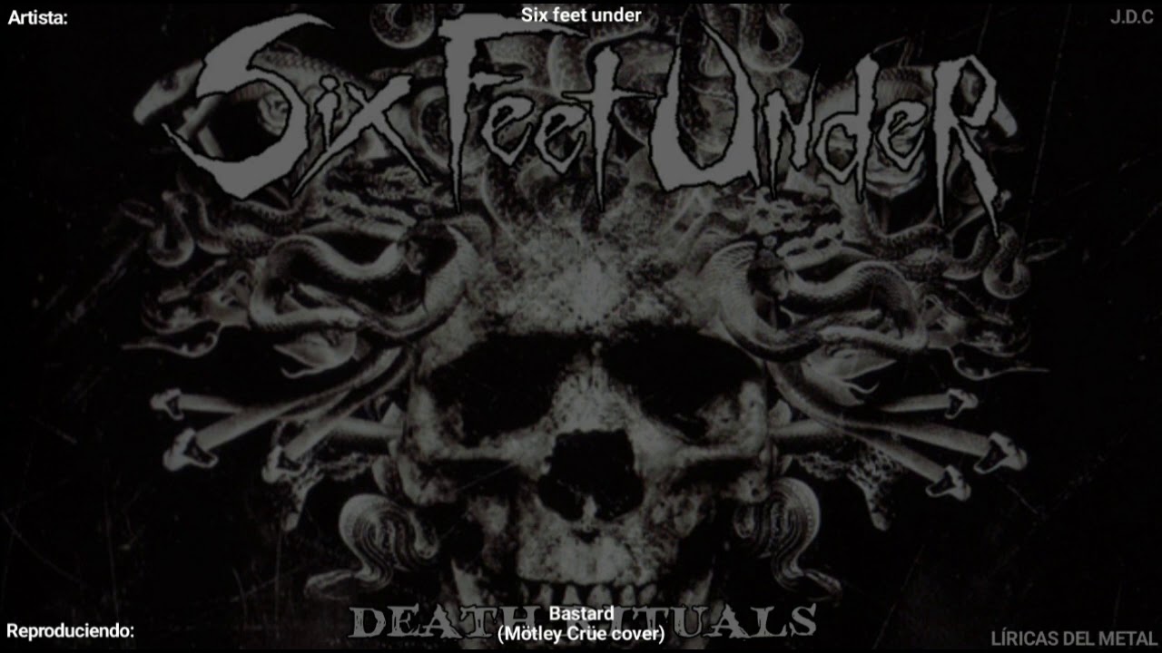 SIX FEET UNDER (MÖTLEY CRÜE COVER) LYRICS