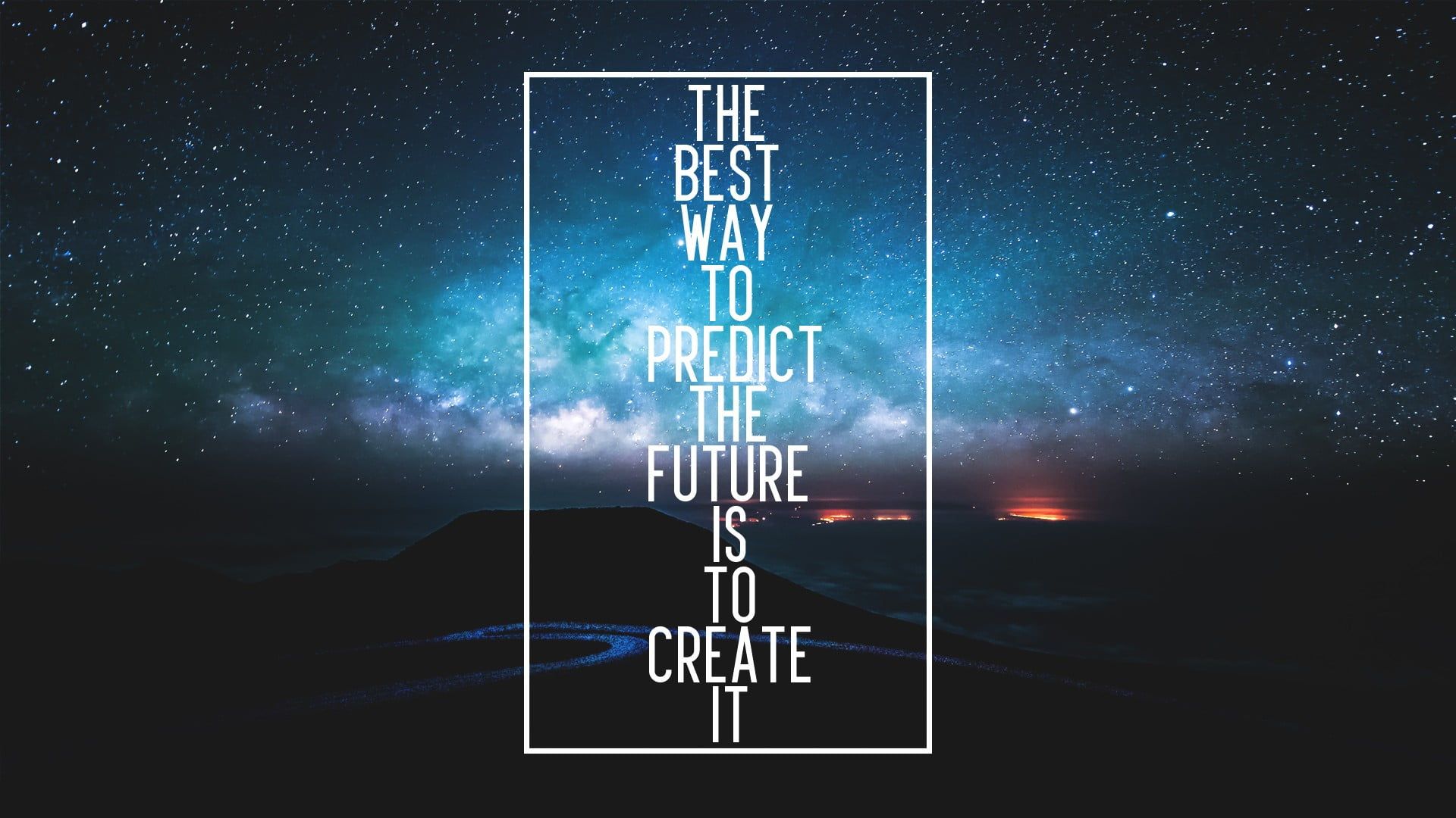 the best way to predict the future is to create it quote digital art D #quote #min. Desktop background quote, HD wallpaper quotes, Motivational quotes wallpaper