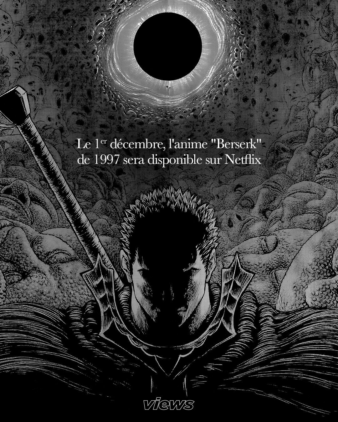 Views'anime original de “Berserk” arrive sur Netflix ⚔️