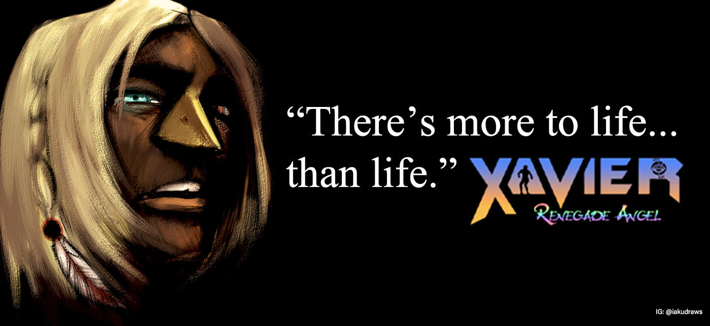 There's more to life. than life. -Xavier [Hello survivors, you can use this manly wallpaper. Fruttata!]