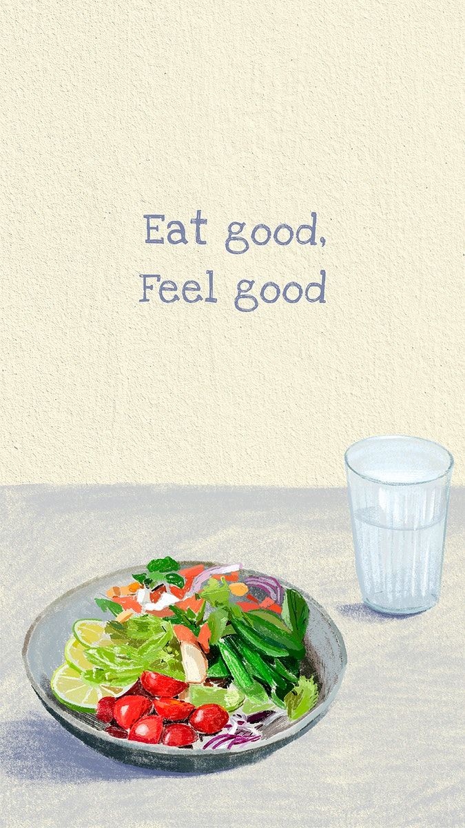 Healthy lifestyle vector mobile wallpaper with quote, eat good feel good. premium image. Healthy food quotes, Healthy eating motivation, Healthy food motivation