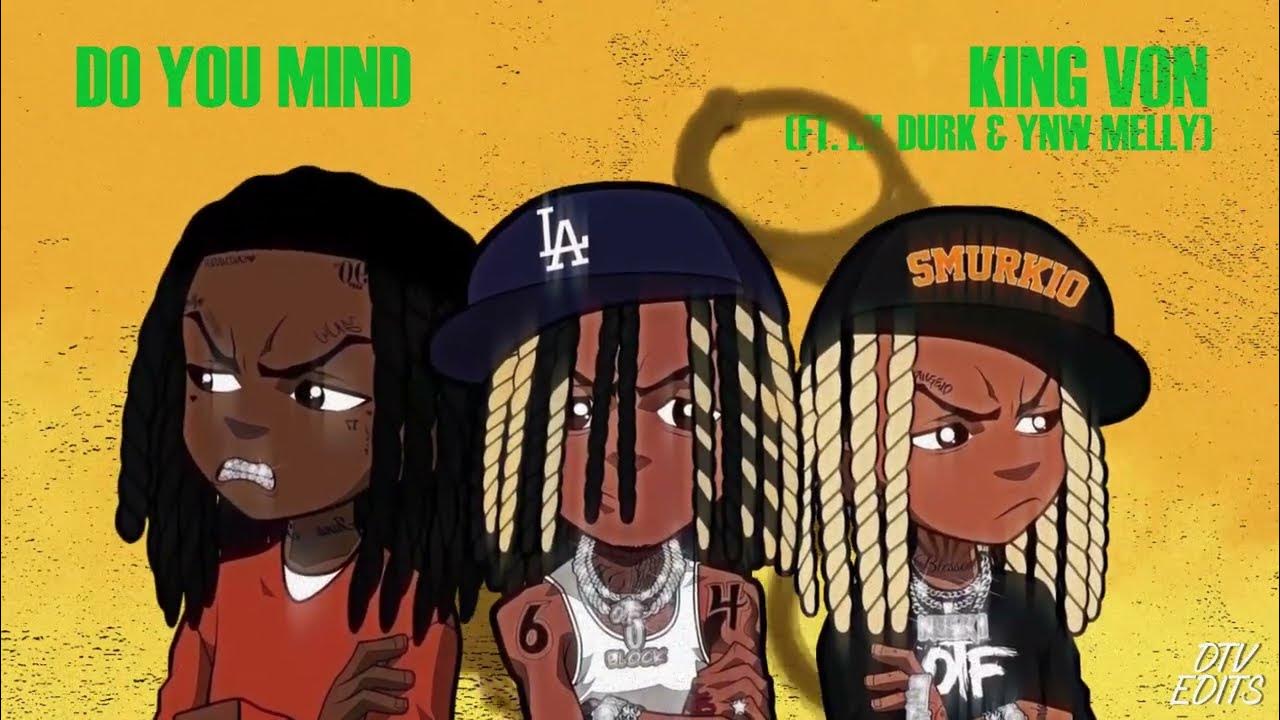 King Von You Mind (ft. Lil Durk & YNW Melly) [Official Visualizer]