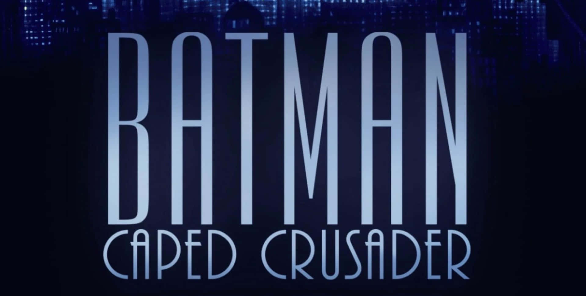 The Caped Crusader Wallpaper