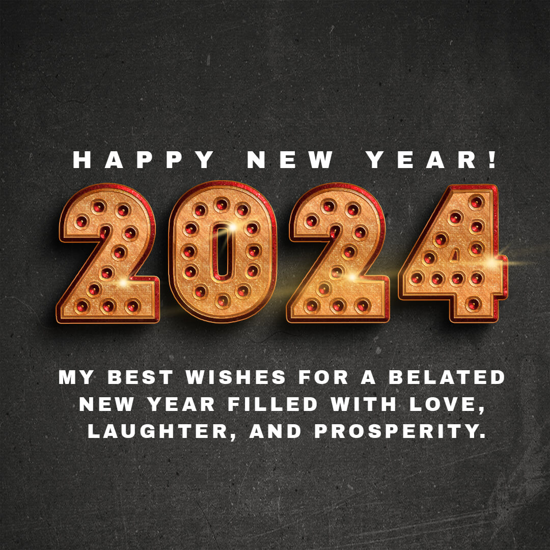 Belated Happy New Year 2024 Wishes (with Image)