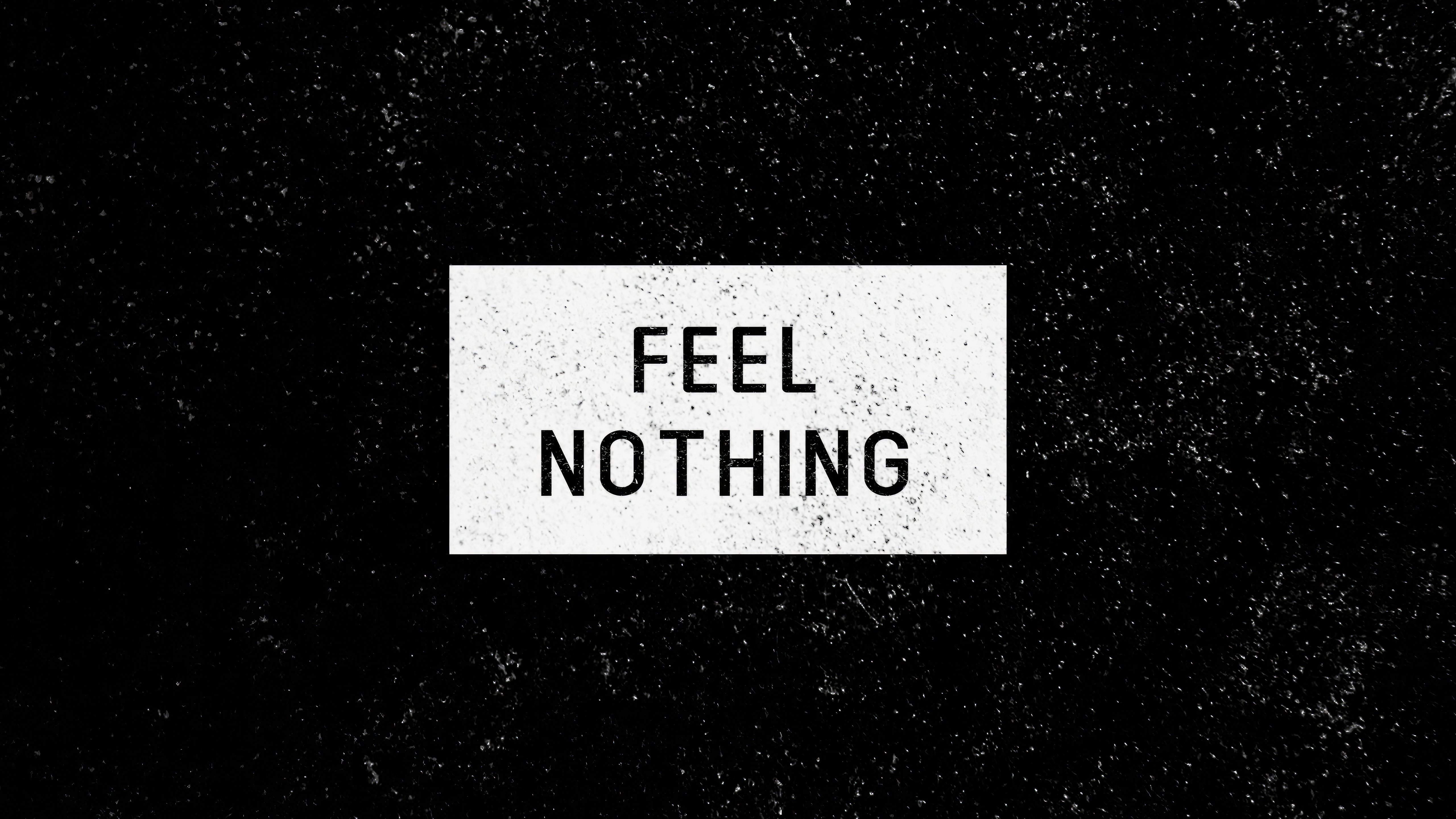 Feel Nothing, HD Typography, 4k Wallpaper, Image, Background, Photo and Picture