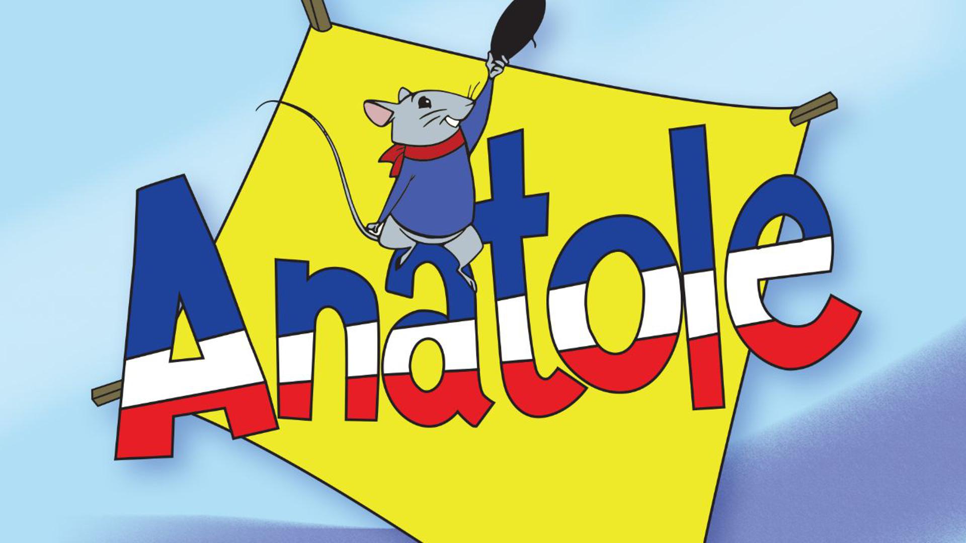 Watch Anatole (2 Seasons) on Kidoodle.TV
