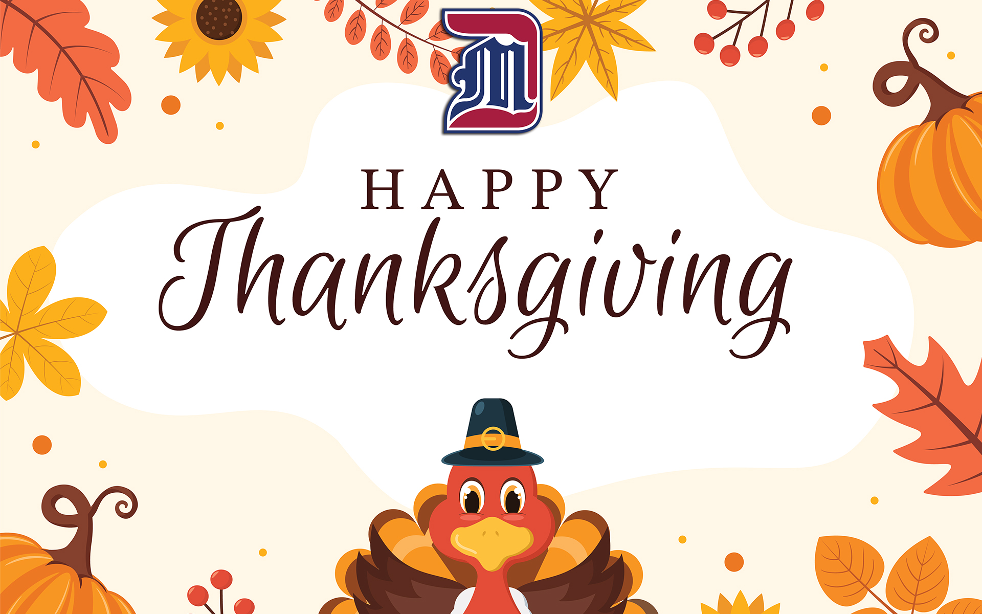 Happy Thanksgiving from Detroit Mercy. University of Detroit Mercy