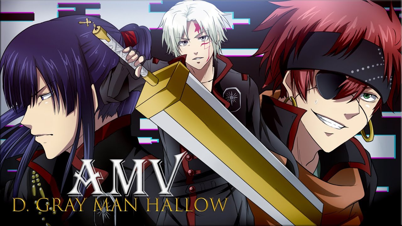 AMV D. Gray Man Hallow