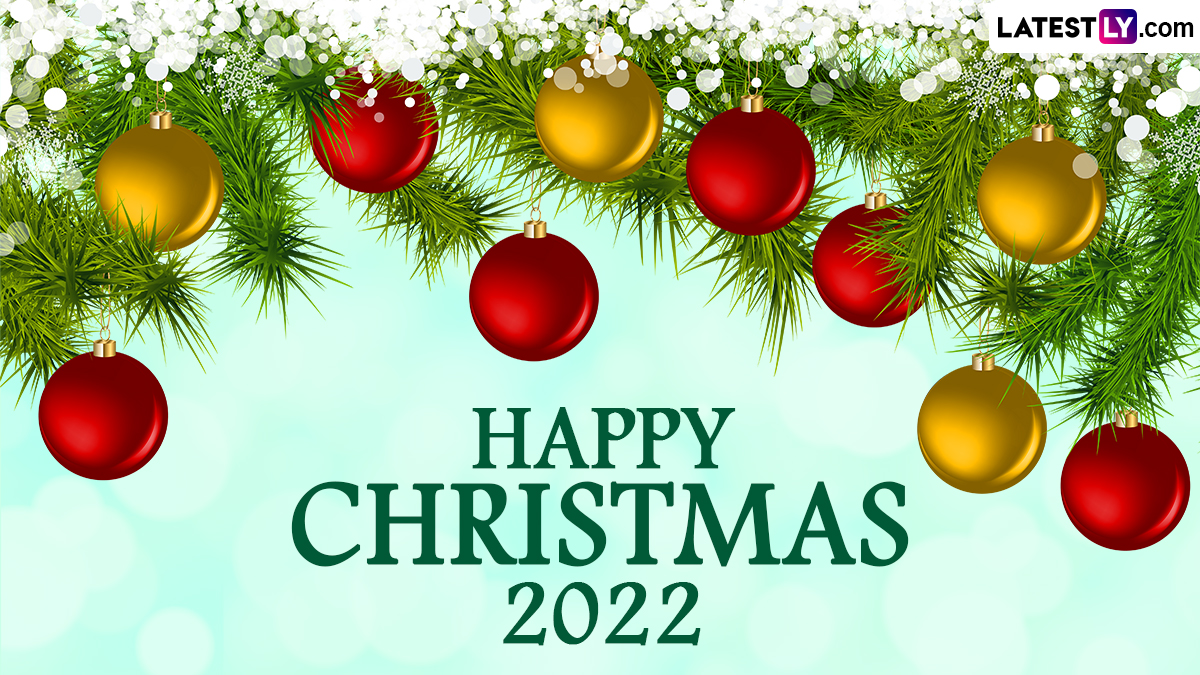 Happy Christmas 2022 Image and HNY 2023 Wallpaper for Free Download Online: WhatsApp Messages, Wishes, Greetings and SMS You Can Share With Loved Ones