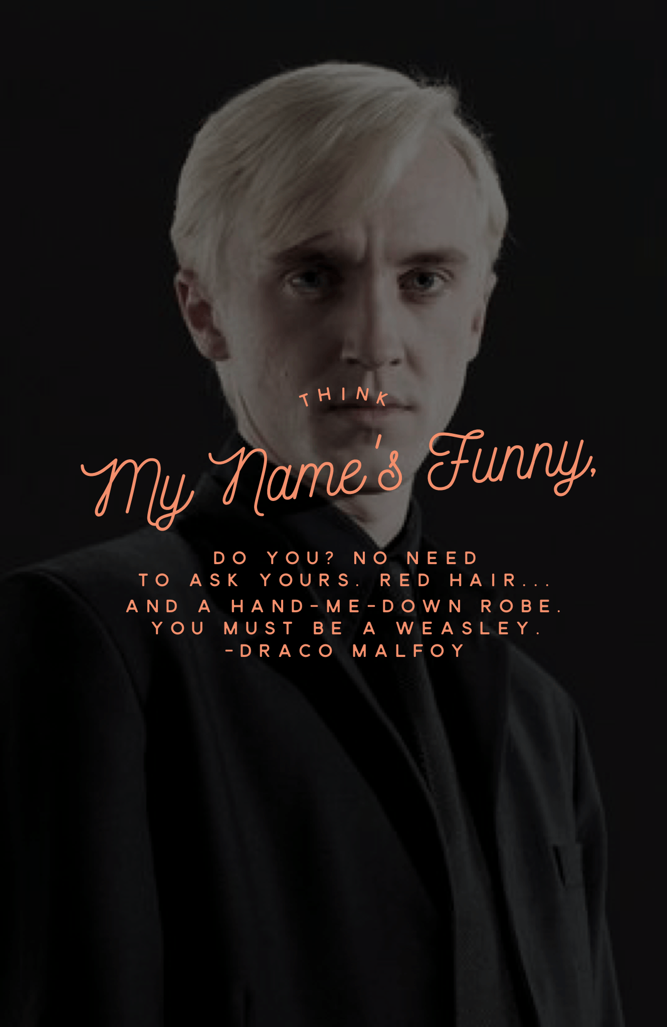 Drago Malfoy Qoutes Phone Wallpaper