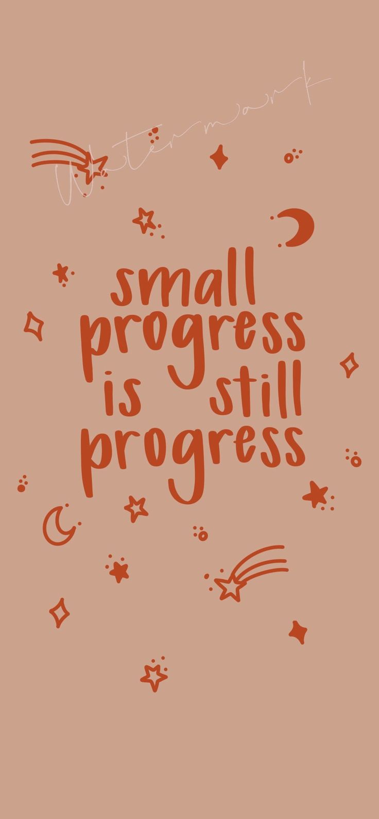 Small Progress is Still Progress Inspirational iPhone. Positive quotes wallpaper, Positive quotes, Pretty quotes