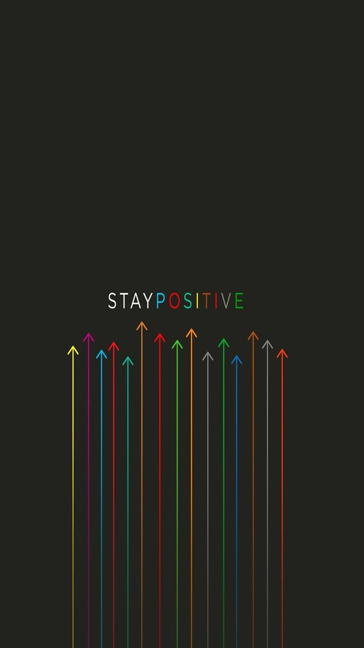 Stay Positive to see more #iPhone #HomeScreen #Signs & #Sayings Wallpaper - Positive quotes wallpaper, Positive wallpaper, Positivity