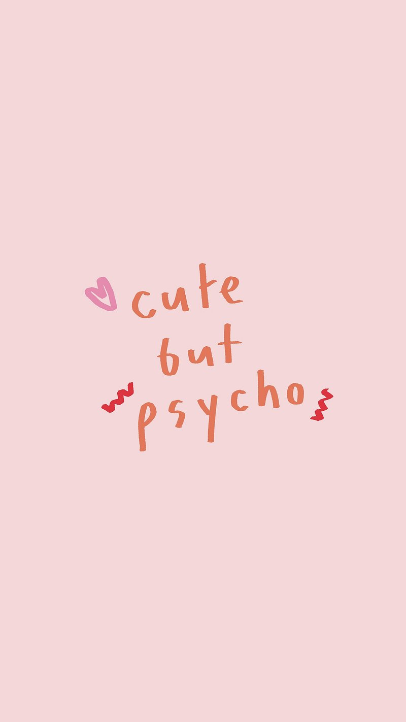 Cute But Psycho Image Wallpaper