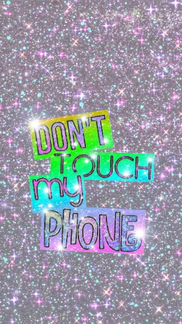 Dont touch my phone in silver background Wallpaper Download