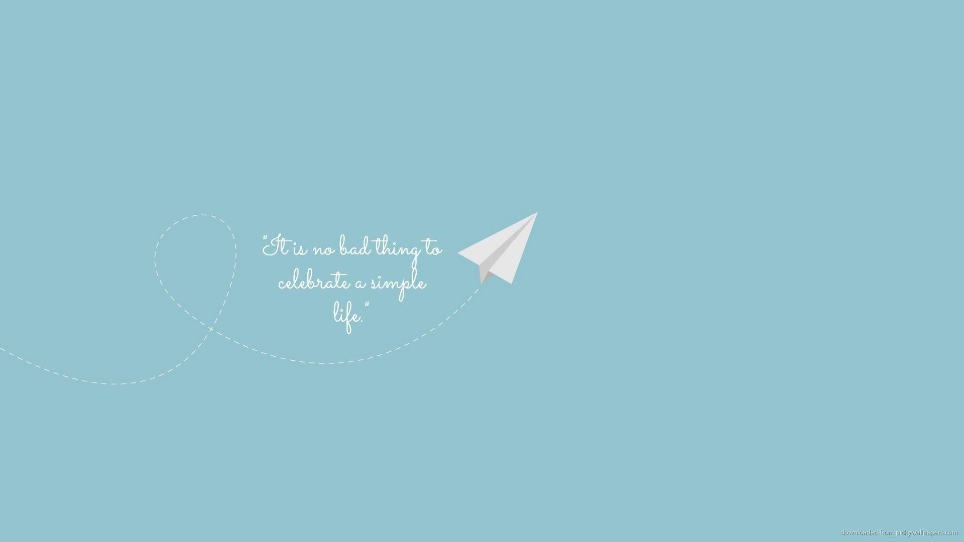 Download Celebrate A Simple Life Small Quotes Wallpaper