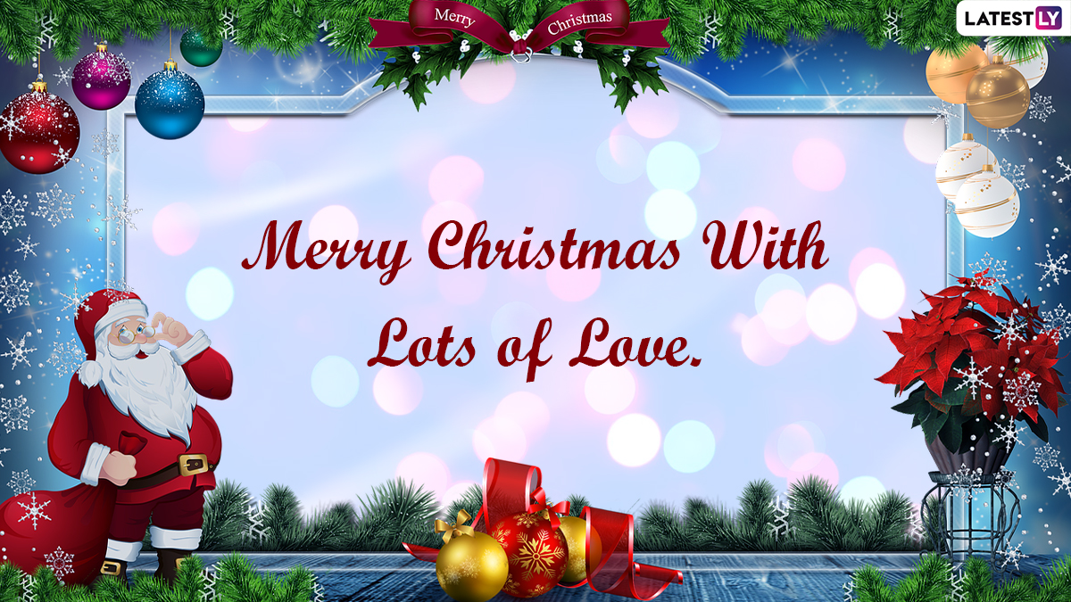Latest Merry Christmas 2021 Greetings: Wishes, Quotes, Sayings and WhatsApp Messages To Share on Social Media and With Your Loved Ones