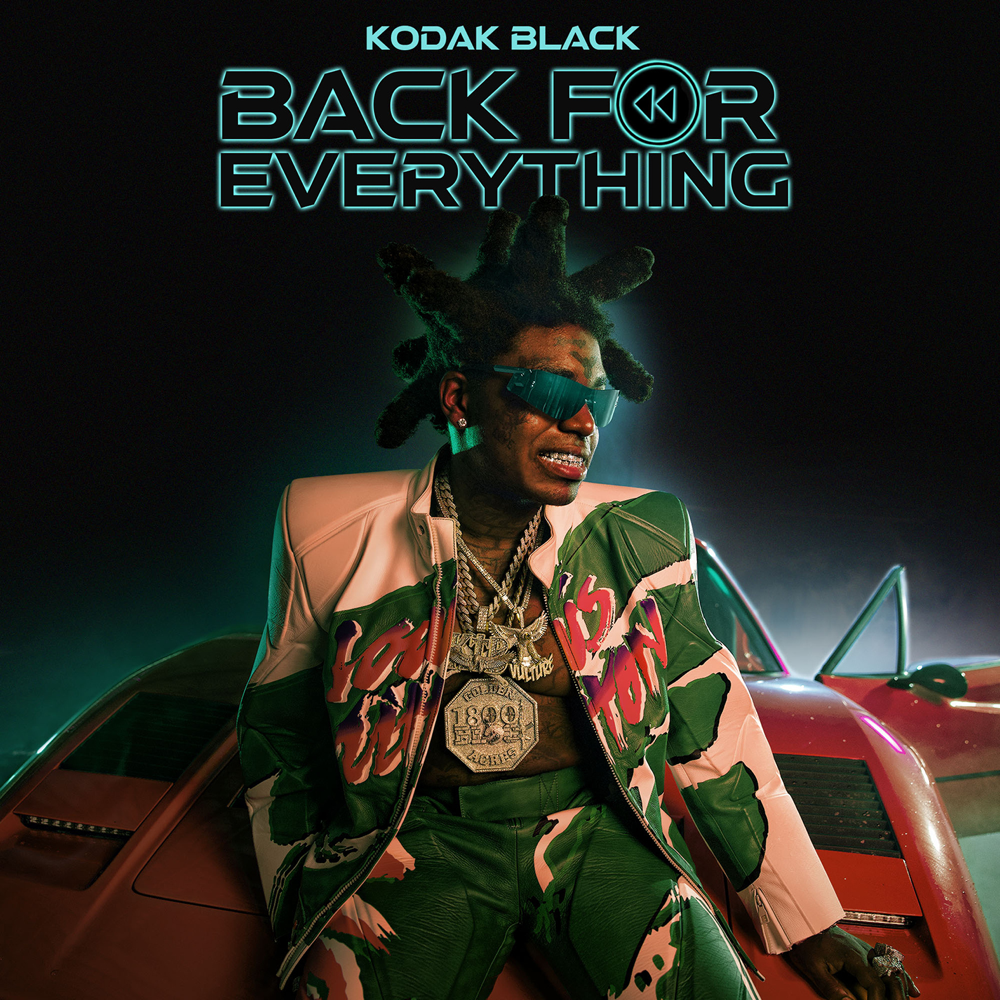 Kodak Black For Everything Lyrics and Tracklist