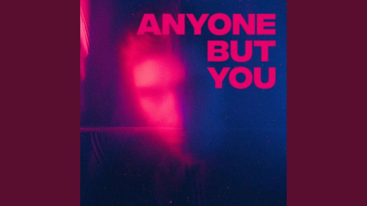 Anyone But You