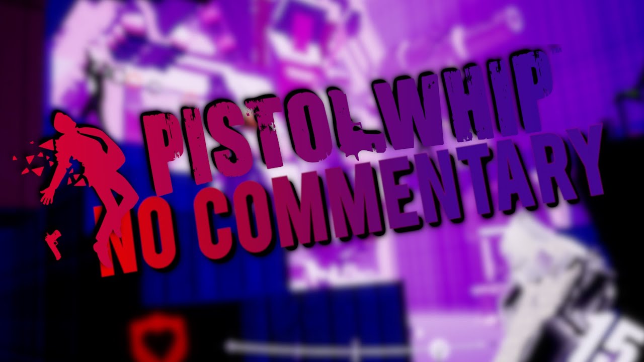 Pistol Whip Mode Gameplay [No Commentary]