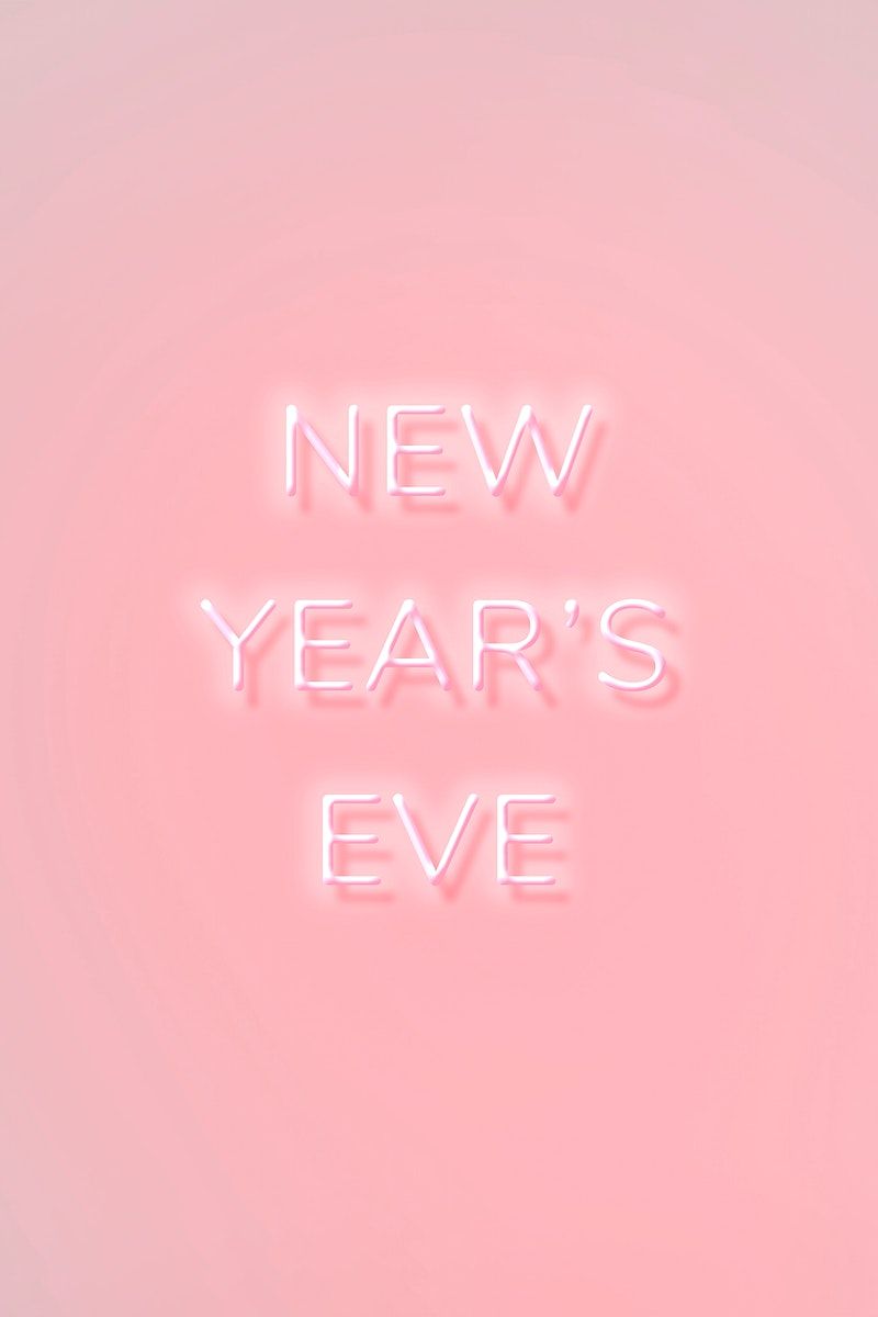 Download free image of NEW YEAR'S EVE neon word typography on a pink background by Nunny about new yea. New year's eve wallpaper, New years eve quotes, Neon words
