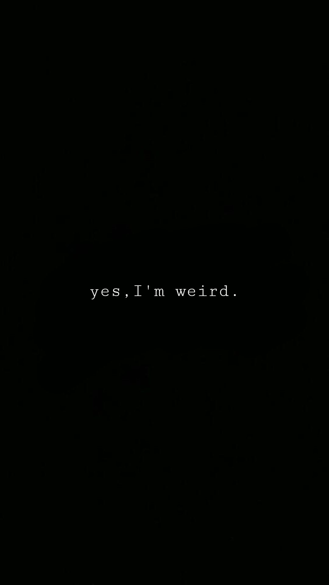 I Am Weird Wallpapers - Wallpaper Cave