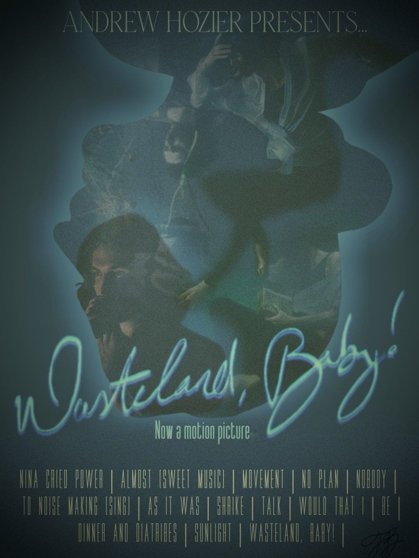 hozier wasteland baby as a movie poster. Motion picture, Hozier, Movie posters