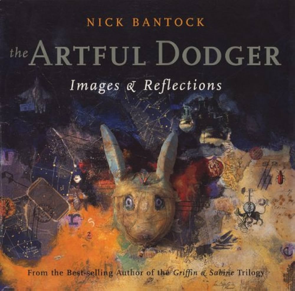 The Artful Dodger: Image and Reflections: Bantock, Nick: Books