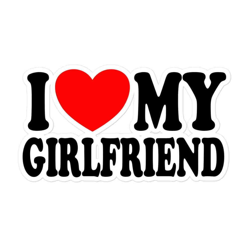 I Heart My GF Wallpapers Wallpaper Cave