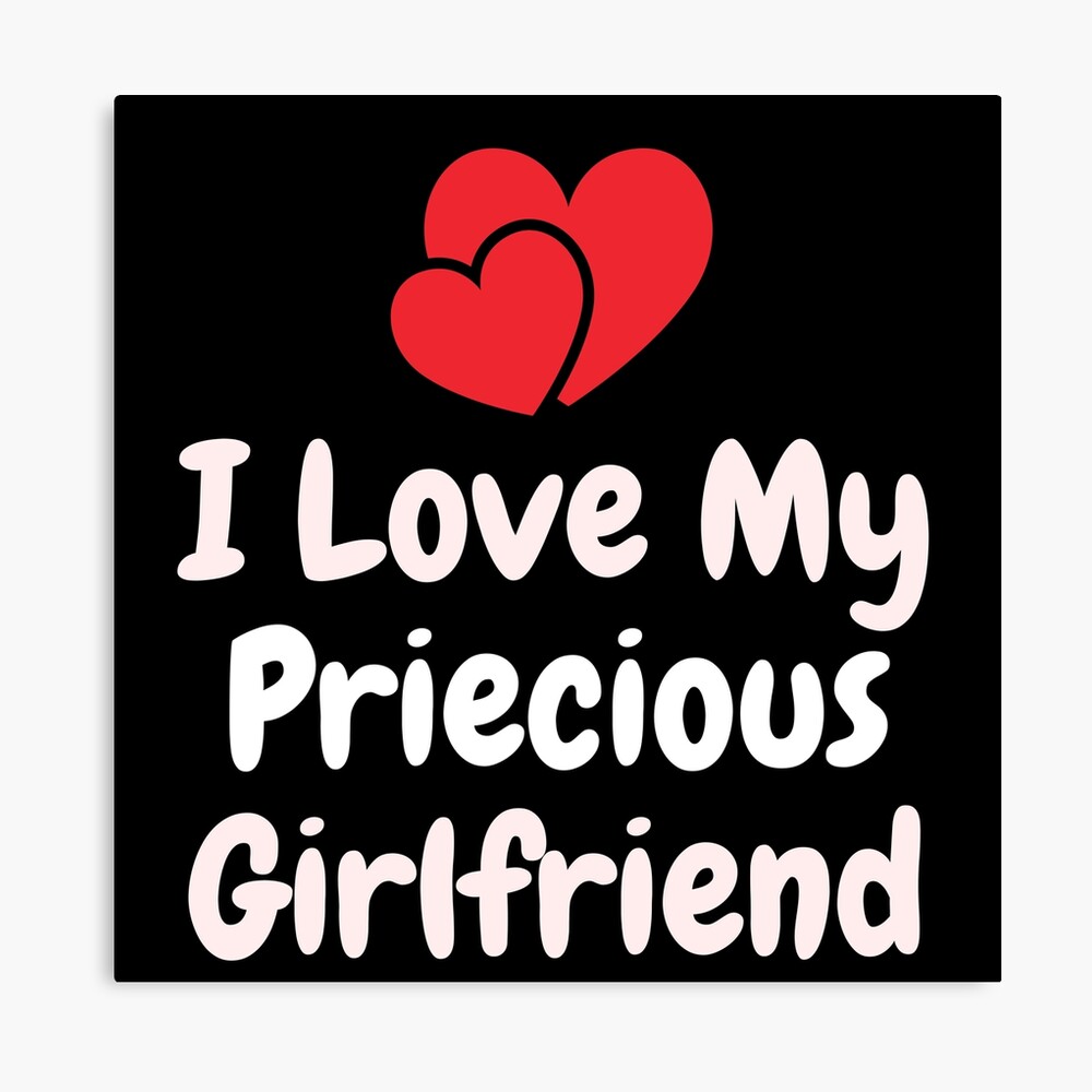 Copy of I love my priecious Girlfriend Postcard
