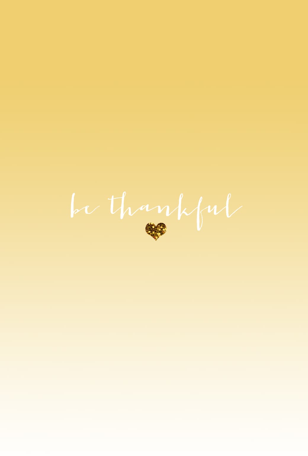 Be Thankful iPhone Wallpaper Lovely